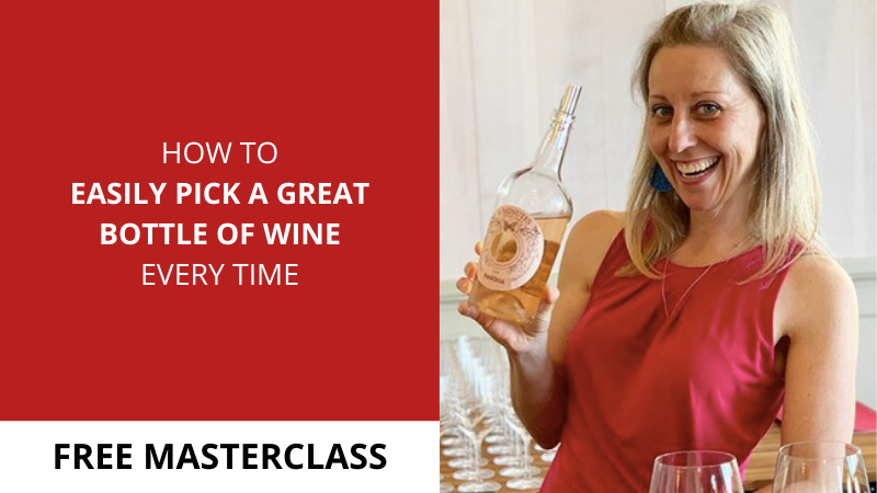 How To Easily Pick A Great Bottle Of Wine Every Time Master Class